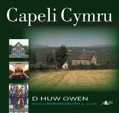 Llun o 'Capeli Cymru' gan Huw Owen